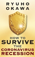 How to Survive the Coronavirus Recession 1943869979 Book Cover