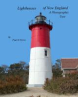 Lighthouses of New England: A Photographic Tour B0G2F8TFFY Book Cover