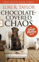 Chocolate-Covered Chaos B09CGMTB94 Book Cover