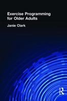 Exercise Programming for Older Adults 156024805X Book Cover