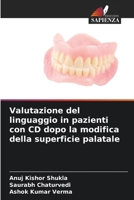 Valutazione del linguaggio in pazienti con CD dopo la modifica della superficie palatale (Italian Edition) 6206925382 Book Cover