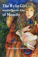 The Rylie Girl Meets Queen Ana of Momily 1387214802 Book Cover