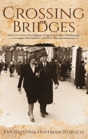 Crossing the Bridges 1528985613 Book Cover