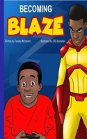 Becoming Blaze B0GVGMJRQP Book Cover