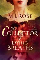 The Collector of Dying Breaths: A Novel of Suspense 145162154X Book Cover
