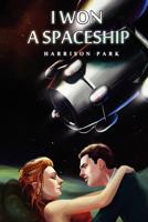 I Won A Spaceship 1466211105 Book Cover