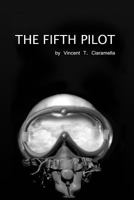 The Fifth Pilot 1466328193 Book Cover