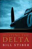Dusting the Delta 1424135591 Book Cover