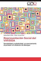 Representacion Social del Vih/Sida 384847784X Book Cover