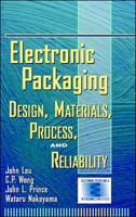 Electronic Packaging: Design, Materials, Process, and Reliability 0070371350 Book Cover