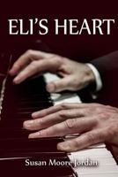 Eli's Heart 195062529X Book Cover