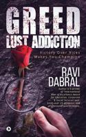 Greed Lust Addiction 1095775413 Book Cover