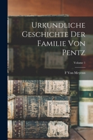 Urkundliche Geschichte Der Familie Von Pentz; Volume 1 1016992572 Book Cover