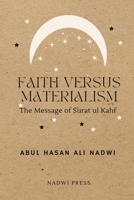 Faith Versus Materialism: The Message of Surat ul Kahf B0B19XLCTY Book Cover