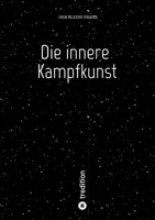 Die innere Kampfkunst (German Edition) 3384867602 Book Cover