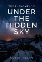 The Phenomenon: Under the Hidden Sky B0H9P8762H Book Cover