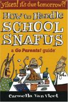 Yikes! It's Due Tomorrow?!: How to Handle School Snafus 0972202684 Book Cover