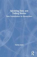Speaking Data and Telling Stories: Data Verbalization for Researchers 1138486841 Book Cover