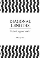 Diagonal Lengths: Rethinking Our World 1848766092 Book Cover