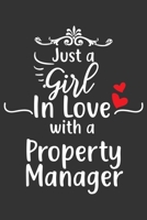 Just A Girl In Love With A Property Manager: Blank Lined Journal to Write In, Notes, To-Do Lists of Property Manager Loving Girl B083XQ1LN8 Book Cover