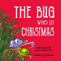 The Bug Who Lit Christmas B08QFMFGF4 Book Cover