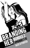Branding Her - Bundle 2 153936934X Book Cover