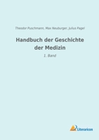 Handbuch Der Geschichte Der Medizin; Volume 1 102168886X Book Cover