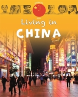 Living in China (Living in: Asia) 1445148595 Book Cover