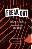 FREAK OUT: PSICOFISIOLOGIA DI UN GENIO B08RCKMVLD Book Cover