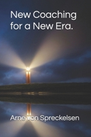 New Coaching for a New Era. B0GDV3QPQP Book Cover
