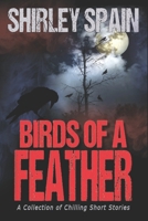 Birds of a Feather: A Collection of Chilling Short Stories (A Killer Among Us Thriller) B0FVT546LB Book Cover