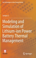 Modeling and Simulation of Lithium-ion Power Battery Thermal Management 9811908435 Book Cover