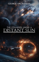 The Stranger Under a Distant Sun B0DFSZHY75 Book Cover