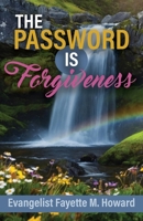 The Password Is Forgiveness B0FX729H2W Book Cover