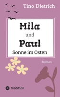 Mila und Paul - Sonne im Osten (German Edition) 3347921313 Book Cover