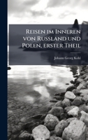 Reisen im Inneren von Russland und Polen, erster Theil (German Edition) 1024756696 Book Cover