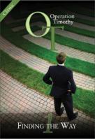 Operation Timothy Classic: Finding the Way (Volume 1) 1947457047 Book Cover