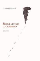 Segni lungo il cammino 1974309304 Book Cover