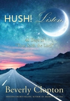 Hush! Listen : 40 Days of Thus Saith the Lord 1967649529 Book Cover