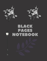 Black Pages Notebook: black paper;Glossy Cover; College Ruled; 8.5x11 Black Paper with Lined for Gel Pens 1676104836 Book Cover