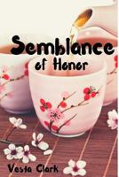 Semblance of Honor 1517413729 Book Cover
