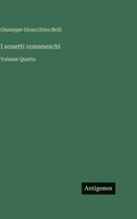 I sonetti romaneschi: Volume Quarto (Italian Edition) 3563944555 Book Cover