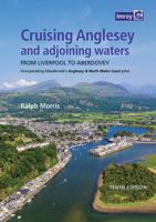 Cruising Anglesey and Adjoining Waters (Cruising Anglesey and Adjoining Waters: From Liverpool to Aberdovey) 178679182X Book Cover
