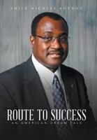 Route to Success: An American Dream Tale 1953791077 Book Cover