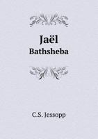 Jael Bathsheba 5518815301 Book Cover
