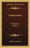 Volund Smed: Melodrama 1437360343 Book Cover