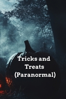 Tricks and Treats (Paranormal) B0DSCDNCZL Book Cover