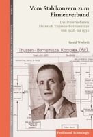 Vom Stahlkonzern Zum Firmenverbund: Die Unternehmen Heinrich Thyssen-Bornemiszas Von 1926 Bis 1932 3506792520 Book Cover