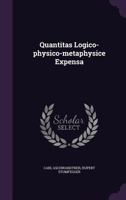 Quantitas Logico-physico-metaphysice Expensa... 1275592937 Book Cover