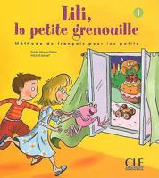 Lili, la Petite Grenouille, Vol. 1: Méthode de français pour les petits 2090335378 Book Cover